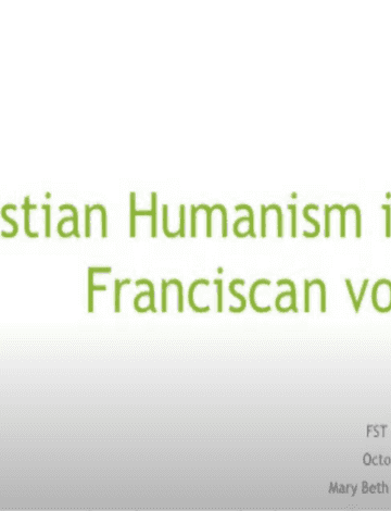 Christian Humanism in a Franciscan Voice